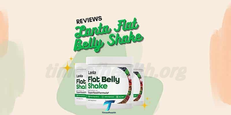 Lanta Flat Belly Shake Reviews: Does It Really Work?